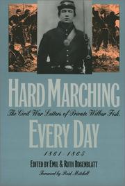 Cover of Hard Marching Every Day: The Civil War Letters of Private Wilbur Fisk