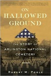 Cover of On Hallowed Ground: The Story of Arlington National Cemetery