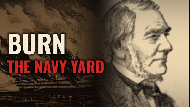 COUNTDOWN: Burning the Gosport Navy Yard (1861) (Episode 8 thumbnail)
